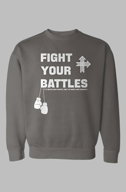 FIGHT YOUR BATTLES Upward & Onward Sweatshirt 