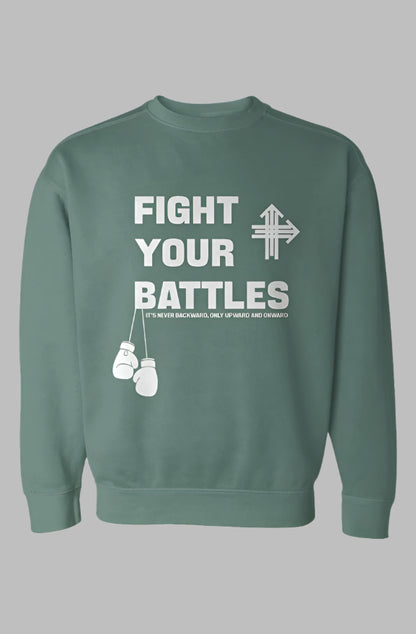 FIGHT YOUR BATTLES Upward & Onward Gym Sweatshirt