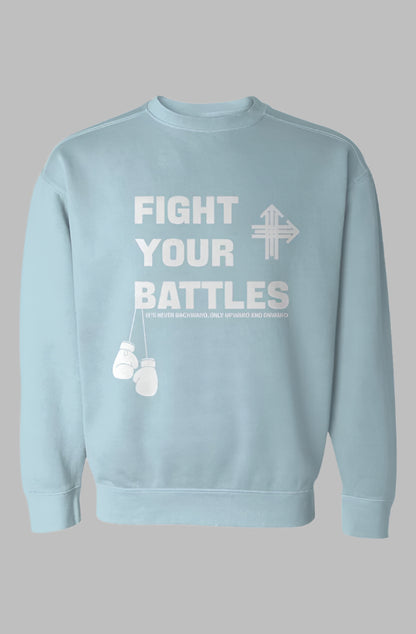 FIGHT YOUR BATTLES Upward & Onward Gym Sweatshirt