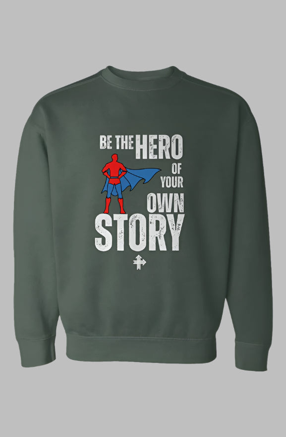 BE THE HERO Upward & Onward Sweatshirt