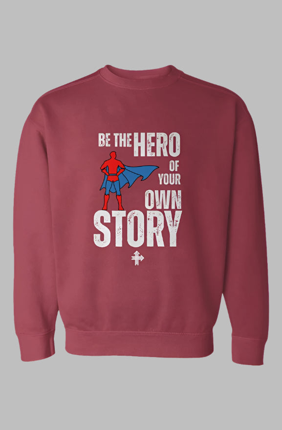 BE THE HERO Upward & Onward Sweatshirt