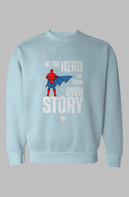 BE THE HERO Upward & Onward Sweatshirt