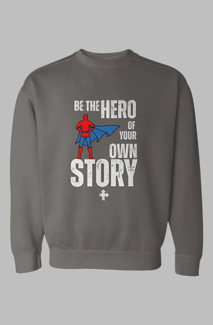 BE THE HERO Upward & Onward Sweatshirt