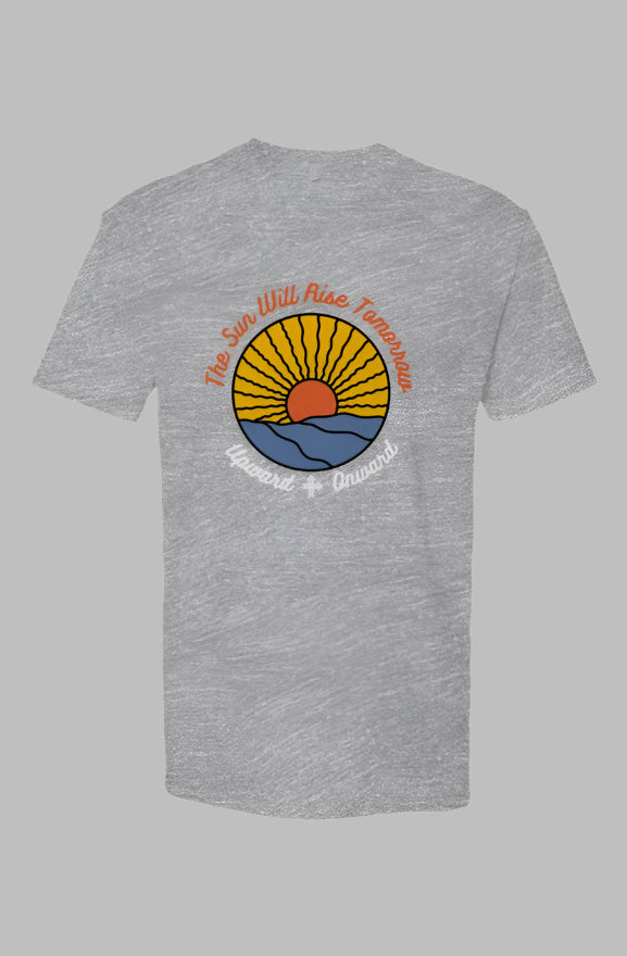THE SUN WILL RISE TOMORROW Upward & Onward Gym Shirt