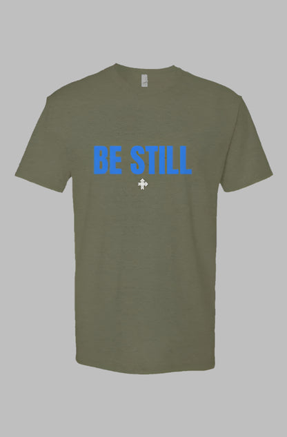 BE STILL Upward & Onward Statement Shirt