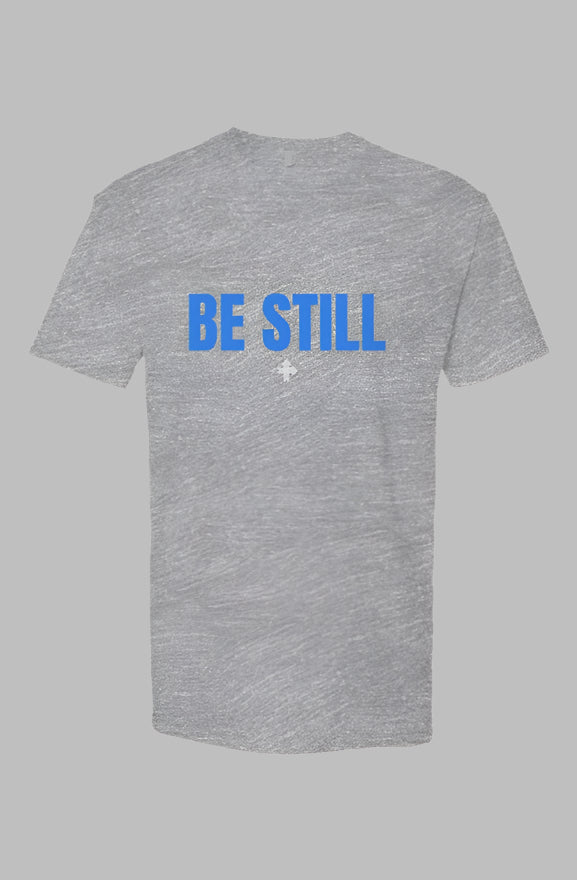 BE STILL Upward & Onward Statement Shirt