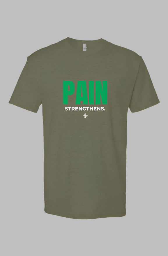PAIN STRENGTHENS Upward & Onward Statement Shirt