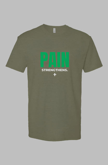 PAIN STRENGTHENS Upward & Onward Statement Shirt