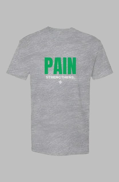 PAIN STRENGTHENS Upward & Onward Statement Shirt