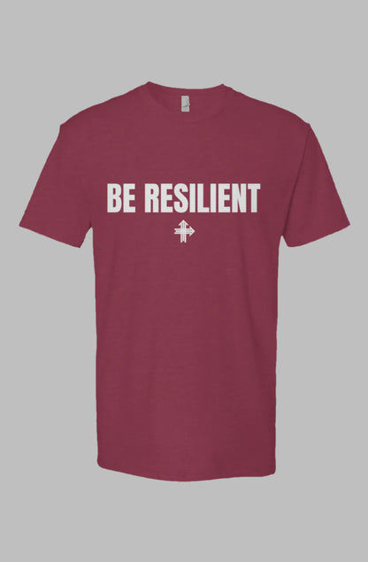 BE RESILIENT Upward & Onward Motivational Shirt 